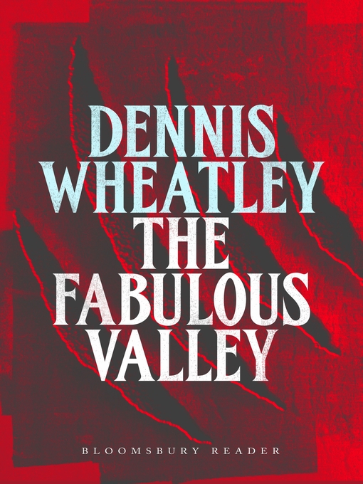 Title details for The Fabulous Valley by Dennis Wheatley - Available